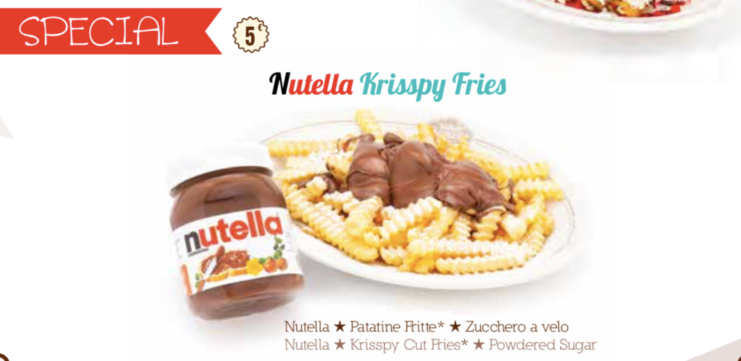 Cosa dire di una serie di locali che propongono patatine fritte con Nutella?