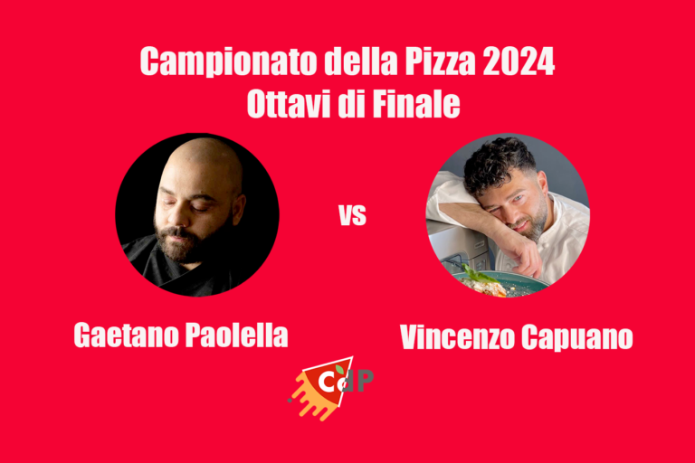 Campionato della Pizza: Paolella vs Capuano, chi vince negli Ottavi