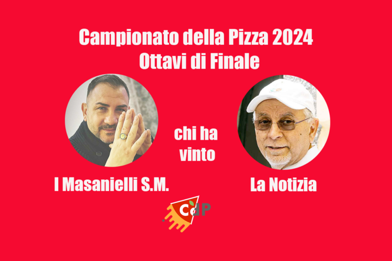 Campionato della Pizza: I Masanielli di S. Martucci vs La Notizia